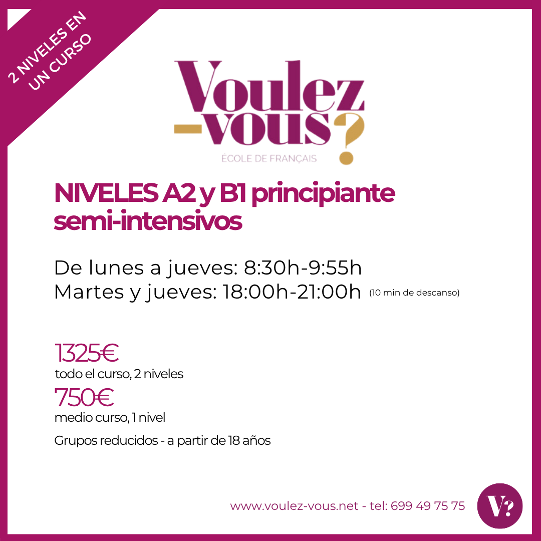 Curso semi-intensivos A2 y B1 principiante de francés en Valencia