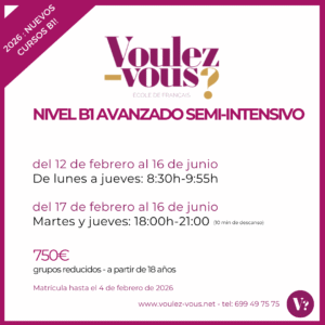 Curso de Francés – Nivel B1 AVANZADO semi-intensivo (febrero-junio)