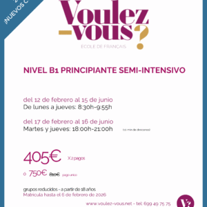 Curso de Francés – Nivel B1 PRINCIPIANTE semi-intensivo (febrero-junio)