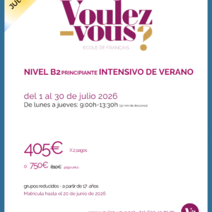 Curso de Francés – Nivel B2 PRINCIPIANTE Intensivo Julio 2026